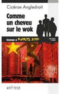 Ciceron Angledroit - Comme un cheveu sur le wok