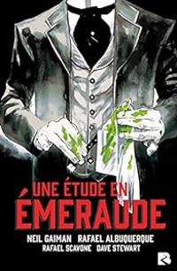 Neil Gaiman - Une étude en émeraude