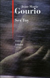 Couverture du livre Sex Toy - Jean Marie Gourio