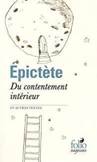  Pictete - Du contentement intérieur et autres textes