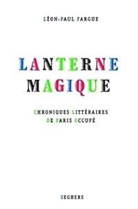 Leon Paul Fargue - Lanterne magique