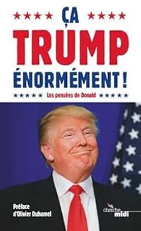 Olivier Duhamel - Ca Trump énormément !