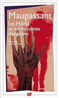 Couverture du livre Le Horla et autres contes d'angoisse - Guy De Maupassant