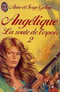 Couverture du livre La route de l'espoir - Anne Golon - Serge Golon