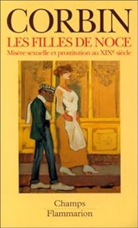 Couverture du livre Les filles de noce  - Alain Corbin