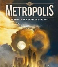 Couverture du livre Metropolis T01 - Serge Lehman - Stephane De Caneva - Dimitris Martinos