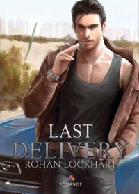 Rohan Lockhart - Last Delivery: Crossroad, T1