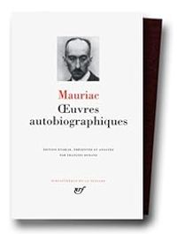 Francois Mauriac - Oeuvres autobiographiques