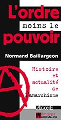 Normand Baillargeon - L'ordre moins le pouvoir 