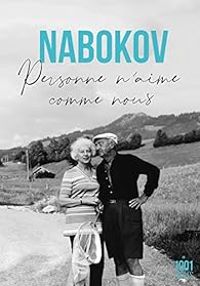 Vladimir Nabokov - Personne n'aime comme nous