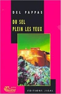 Couverture du livre Du sel plein les yeux - Gilles Del Pappas