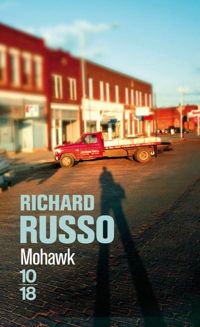 Richard Russo - Mohawk