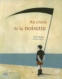 Couverture du livre Au creux de la noisette - Muriel Mingau