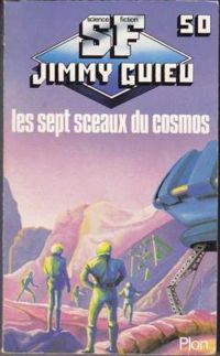 Jimmy Guieu - Les sept sceaux du cosmos