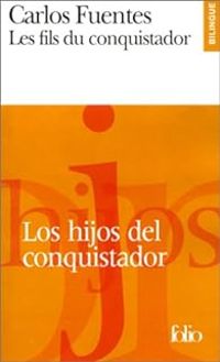 Couverture du livre Les fils du conquistador  - Carlos Fuentes