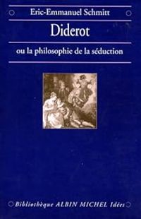 Couverture du livre Diderot ou La Philosophie de la séduction - Eric Emmanuel Schmitt