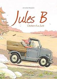 Armelle Modere - Jules B, l'histoire d'un Juste