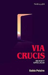 Benoit Grelaud - Via crucis
