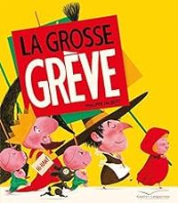 Philippe Jalbert - La grosse grève