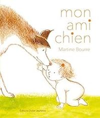 Martine Bourre - Mon ami chien