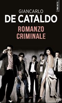 Giancarlo De Cataldo - Romanzo Criminale