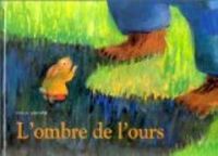 Olga Lecaye - L'Ombre de l'ours