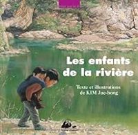 Jae Hong Kim - Les enfants de la rivière