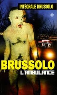 Serge Brussolo - L'Ambulance (Ambulance cannibale non identifiée)