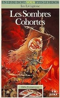 Ian Livingstone - Les Sombres cohortes