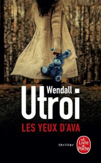 Wendall Utroi - Les yeux d'Ava