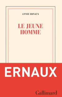 Annie Ernaux - Le jeune homme