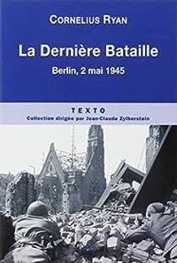 Couverture du livre La dernière bataille : Berlin 2 mai 1945 - Cornelius Ryan