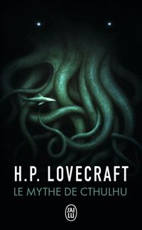 Couverture du livre Le mythe de Cthulhu - Howard Phillips Lovecraft