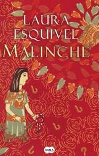 Laura Esquivel - Malinche