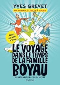 Couverture du livre Le voyage dans le temps de la famille Boyau - Yves Grevet