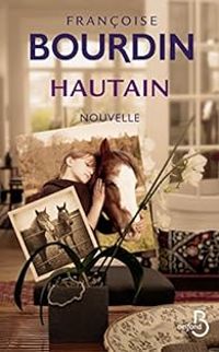 Couverture du livre Hautain - Francoise Bourdin