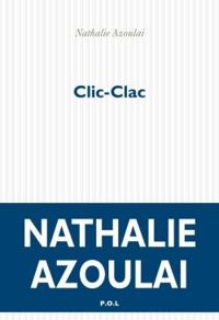 Couverture du livre Clic-clac - Nathalie Azoulai