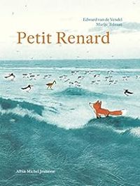 Edward Van De Vendel - Marije Tolman - Petit Renard