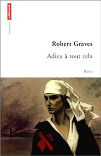 Robert Graves - Adieu à tout cela