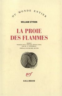 William Styron - La Proie des flammes