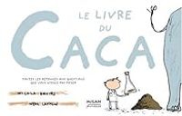 Neal Layton - Nicola Davies - Le livre du caca 