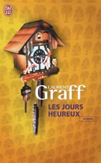 Laurent Graff - Les Jours heureux