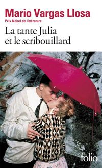 Couverture du livre La tante Julia et le scribouillard - Mario Vargas Llosa