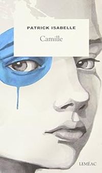 Patrick Isabelle - Camille