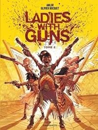 Olivier Bocquet - Ladies with guns