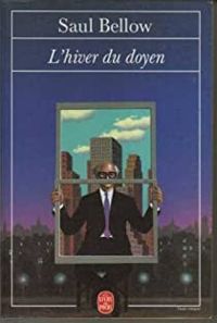 Saul Bellow - L'hiver du doyen