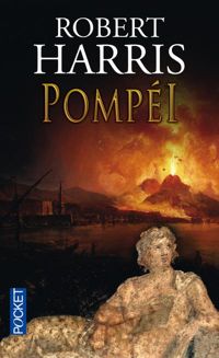 Robert Harris - Pompéi