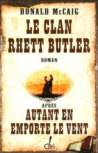 Collectif - Le clan Rhett Butler après autant en emporte le vent