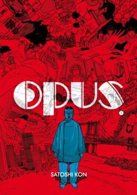 Satoshi Kon - Opus Vol.1