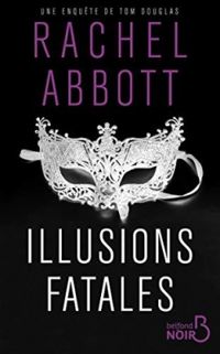 Couverture du livre Illusions fatales  - Rachel Abbott